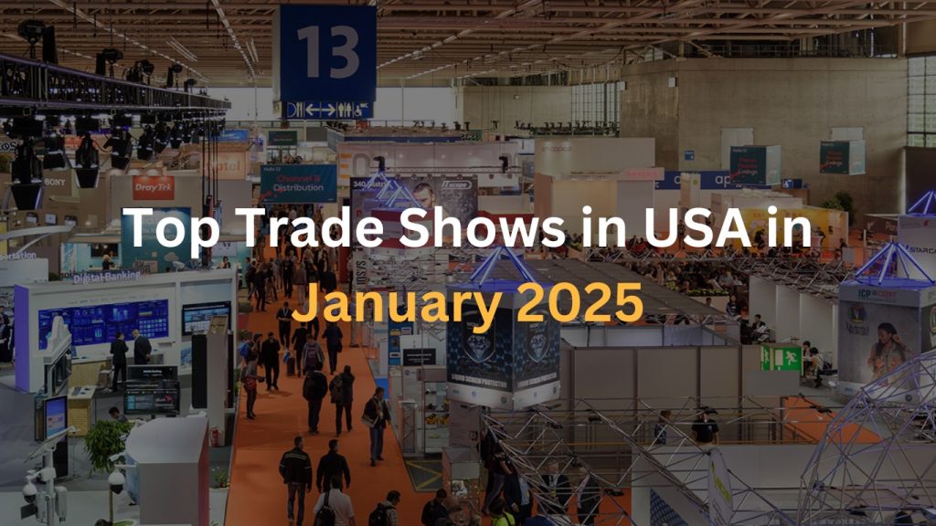 Top Trade Shows in January 2025 | Trade Fairs in USA